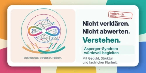 Asperger-Syndrom würdevoll begleiten: Nicht verklären, nicht abwerten, sondern verstehen.